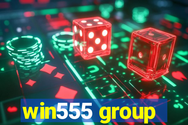 win555 group